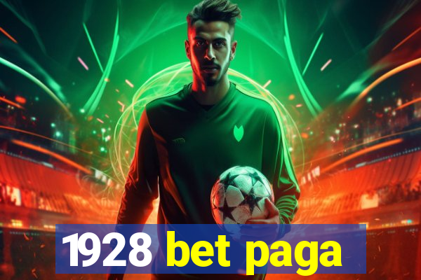 1928 bet paga
