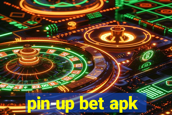 pin-up bet apk