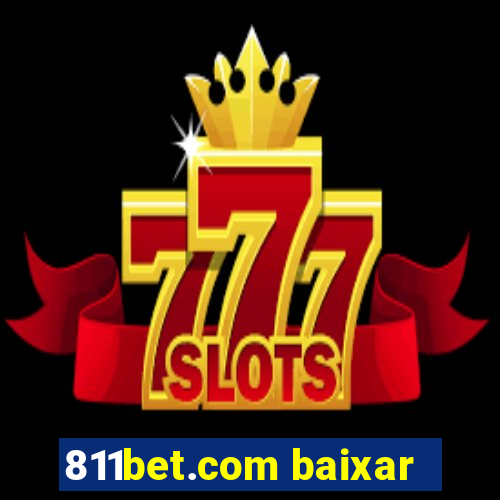 811bet.com baixar