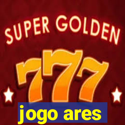jogo ares