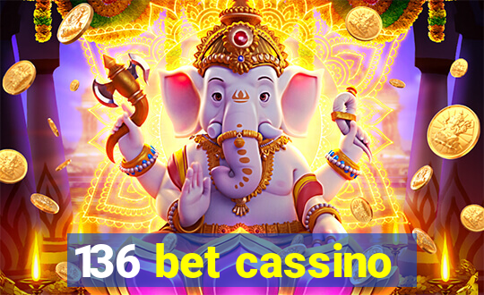 136 bet cassino