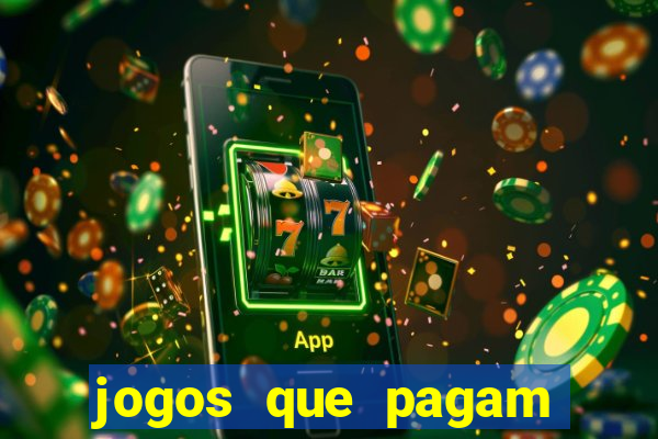 jogos que pagam dinheiro para jogar