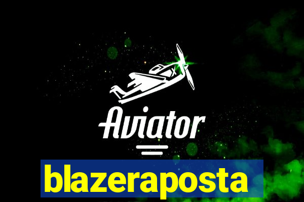blazeraposta