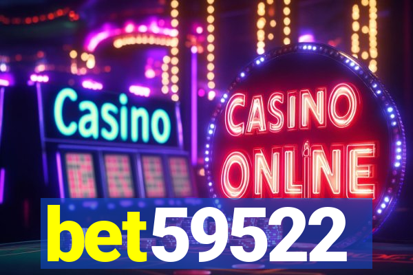 bet59522