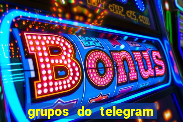 grupos do telegram mais de 18