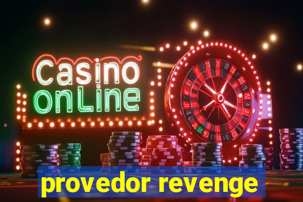 provedor revenge