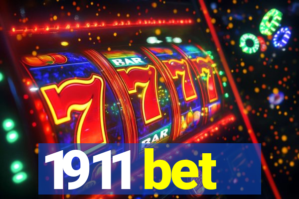 1911 bet