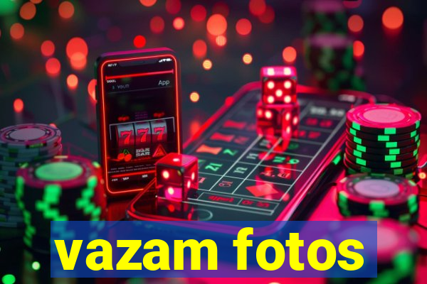vazam fotos