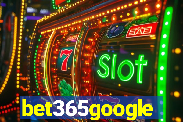 bet365google