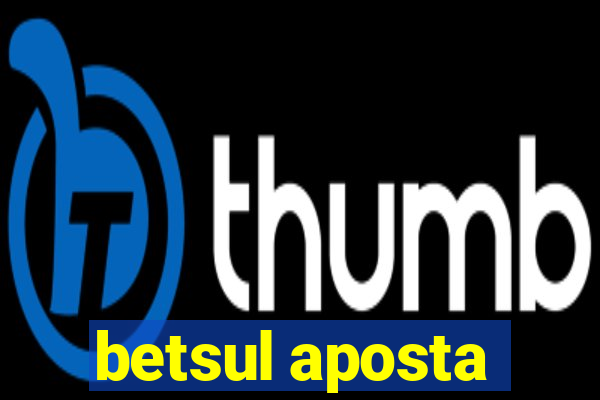 betsul aposta