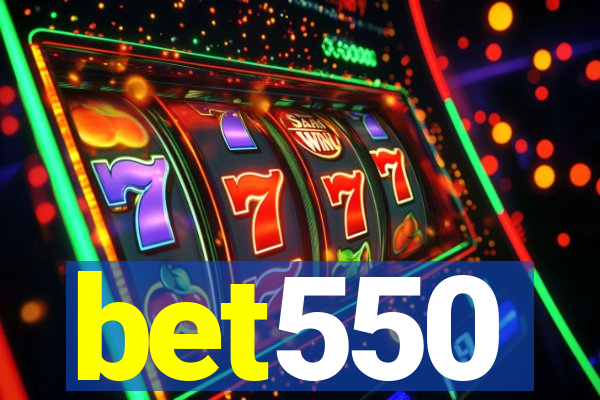 bet550