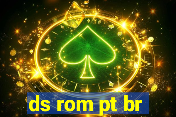 ds rom pt br