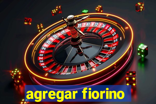 agregar fiorino