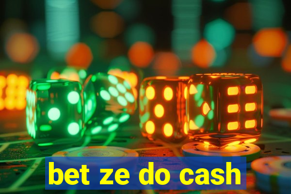 bet ze do cash