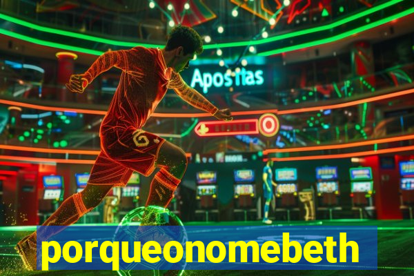 porqueonomebeth