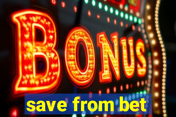 save from bet