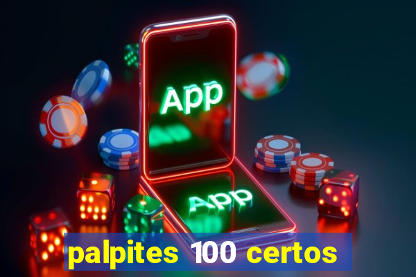 palpites 100 certos
