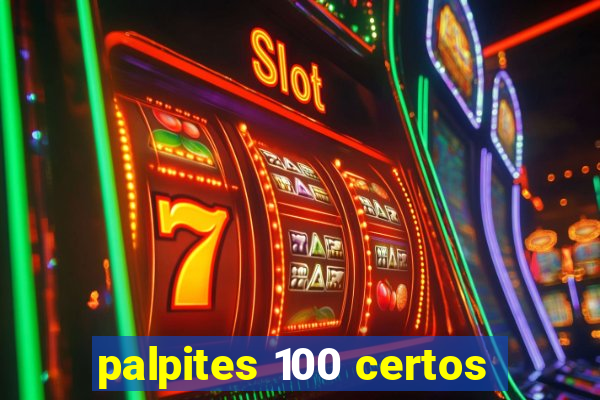 palpites 100 certos