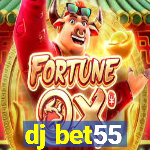 dj bet55