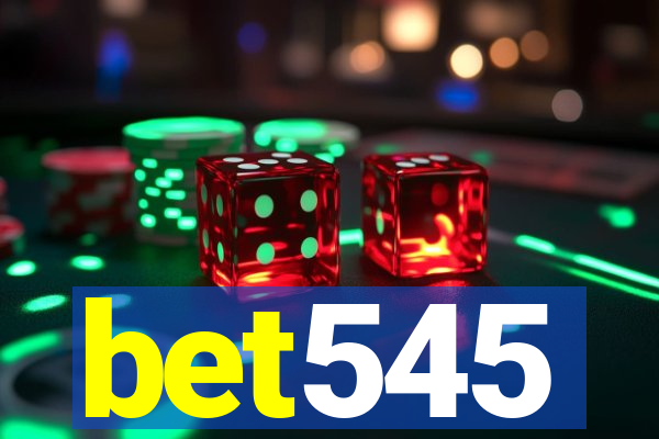 bet545