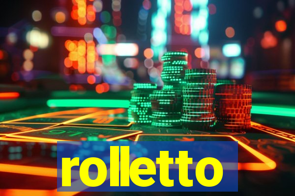 rolletto