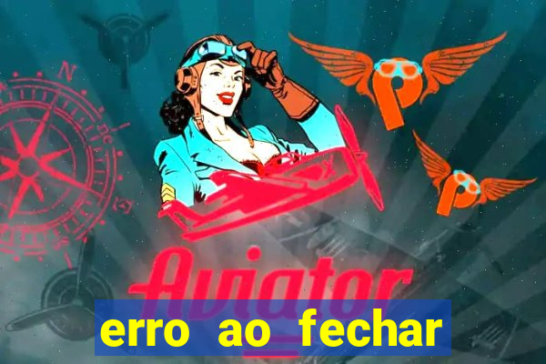 erro ao fechar compra casas bahia
