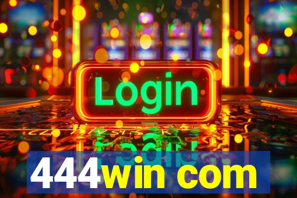 444win com