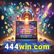 444win com