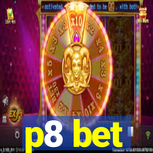 p8 bet