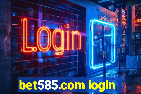 bet585.com login