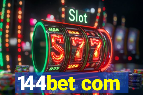 144bet com