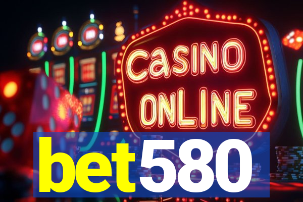 bet580