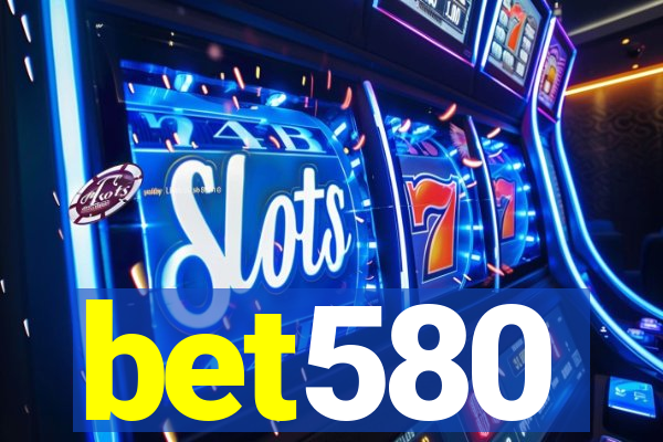 bet580