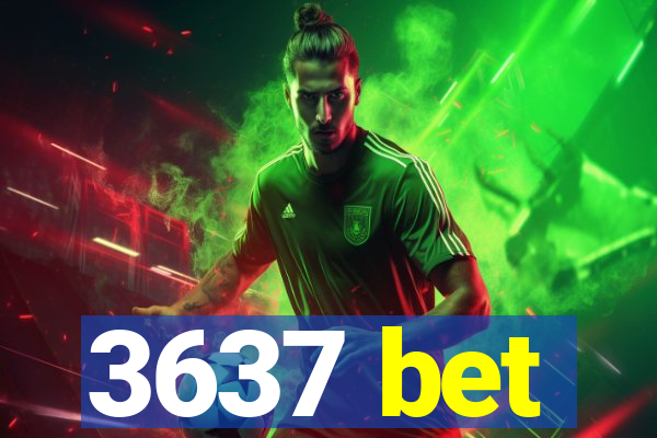3637 bet