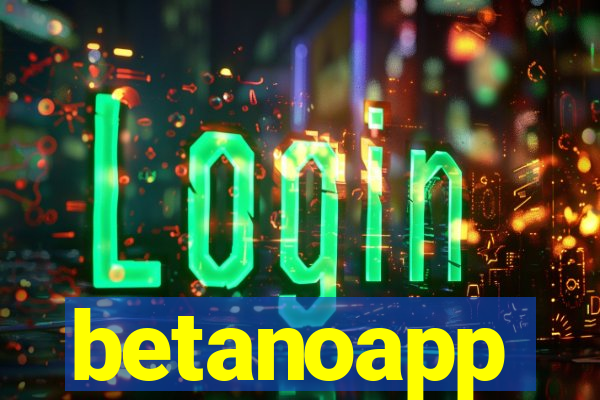 betanoapp
