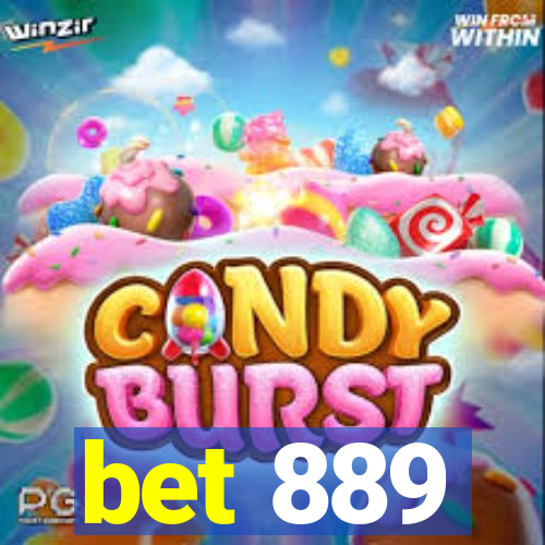 bet 889