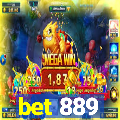 bet 889