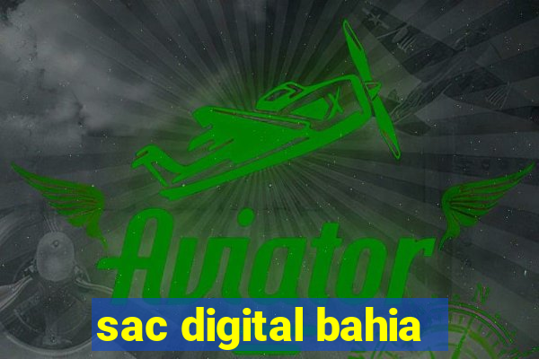 sac digital bahia