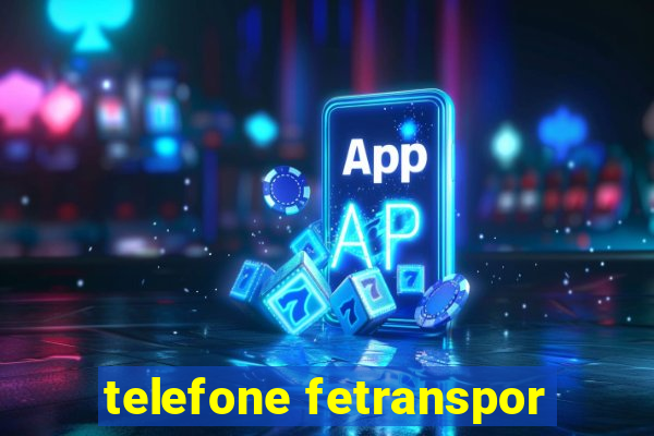 telefone fetranspor