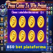 850 bet plataforma