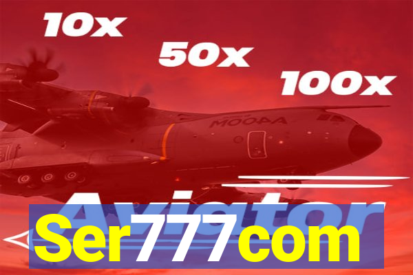 Ser777com