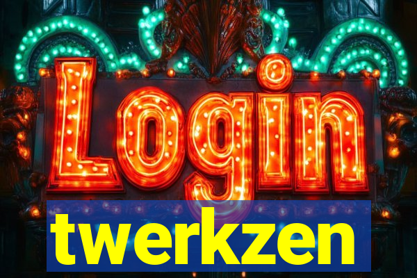twerkzen