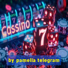 by pamella telegram