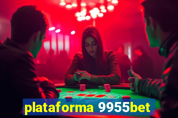 plataforma 9955bet