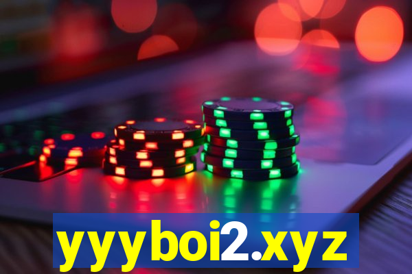 yyyboi2.xyz