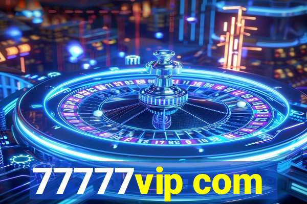 77777vip com