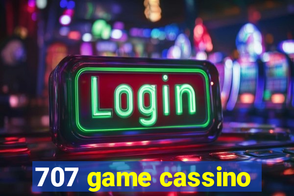 707 game cassino
