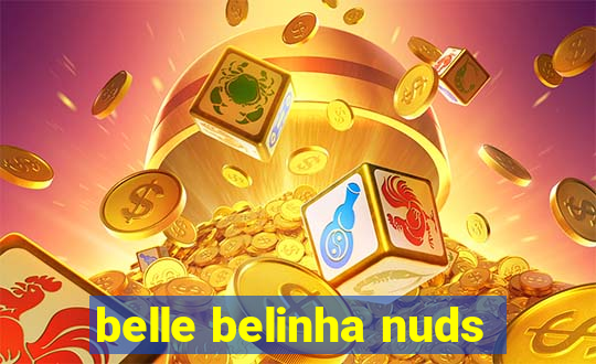 belle belinha nuds