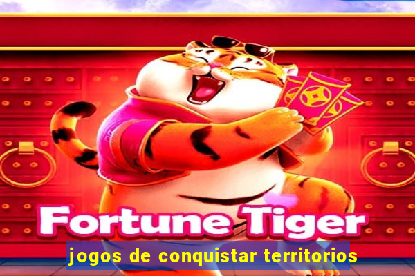 jogos de conquistar territorios