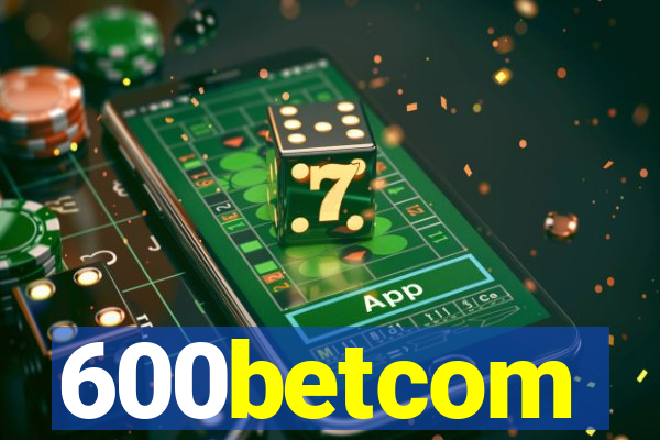 600betcom